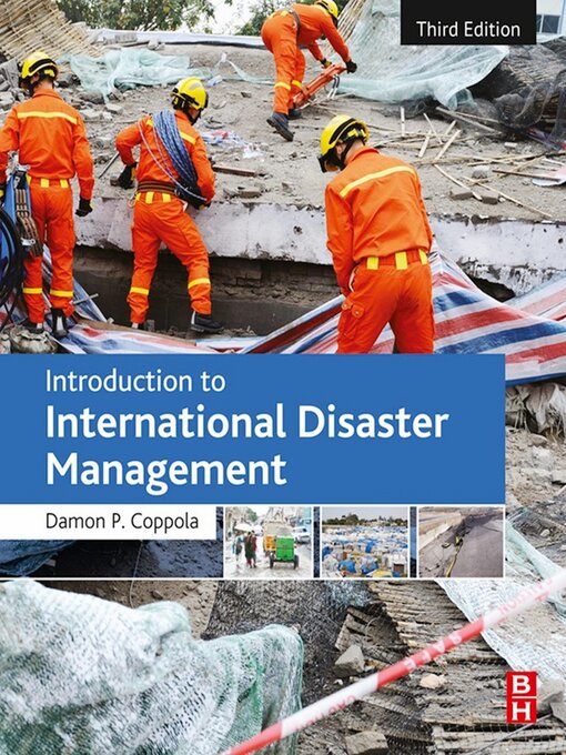 Title details for Introduction to International Disaster Management by Damon Coppola - Available